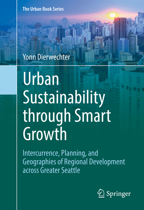 Urban Sustainability through Smart Growth - Yonn Dierwechter