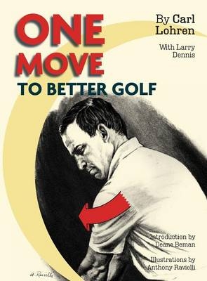 One Move to Better Golf (Signet) - Carl Lohren, Larry Dennis
