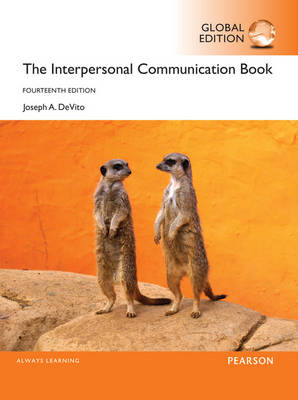 The Interpersonal Communication Book, Global Edition - Joseph DeVito
