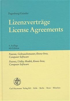 Lizenzverträge - Jochen Pagenberg, Bernhard Geissler