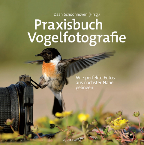 Praxisbuch Vogelfotografie -  Daan Schoonhoven