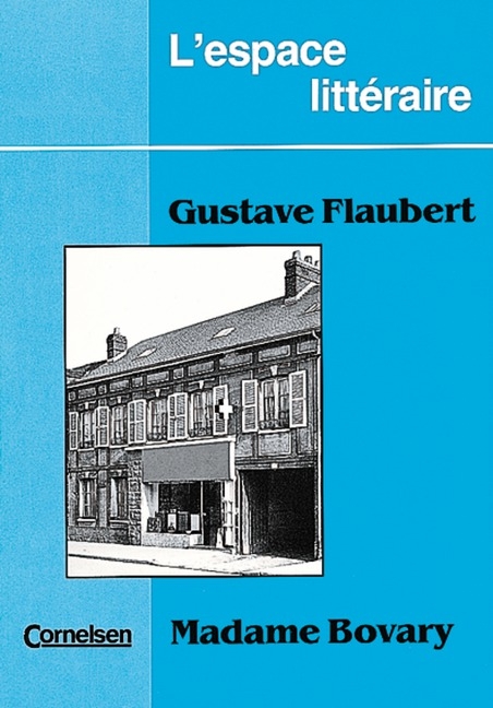 L'Espace Littéraire / Madame Bovary - Gustave Flaubert