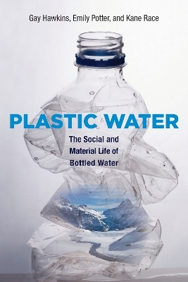 Plastic Water - Gay Hawkins, Emily Potter, Kane Race