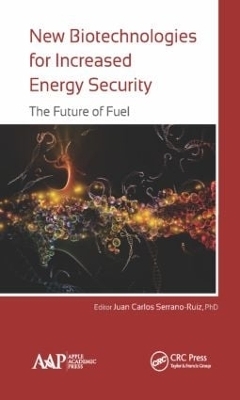 New Biotechnologies for Increased Energy Security - 