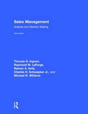 Sales Management - Thomas N. Ingram, Raymond W. LaForge, Ramon A. Avila, Charles H. Schwepker Jr., Michael R. Williams