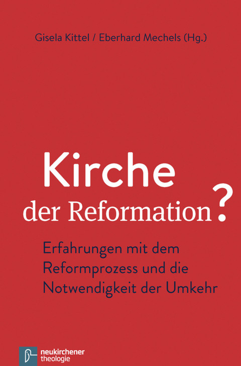 Kirche der Reformation? - 