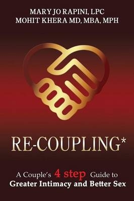 Re-Coupling - Mary Jo Rapini, Mohit Khera