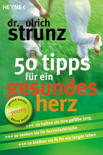 77 Tipps für ein gesundes Herz - Ulrich Strunz