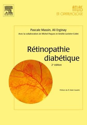 Rétinopathie Diabétique - Pascale Massin, Ali Erginay