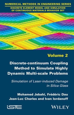 Discrete-continuum Coupling Method to Simulate Highly Dynamic Multi-scale Problems - Mohamed Jebahi, Frédéric Dau, Jean-Luc Charles, Ivan Iordanoff