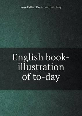English book-illustration of to-day - Rose Esther Dorothea Sketchley