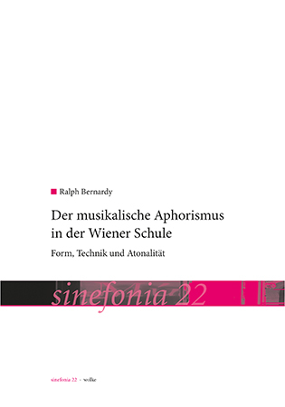 Der musikalische Aphorismus in der Wiener Schule - Ralph Bernardy