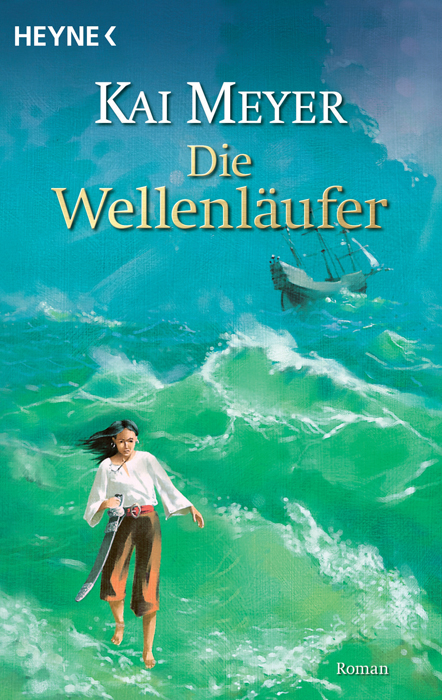 Die Wellenläufer - Kai Meyer