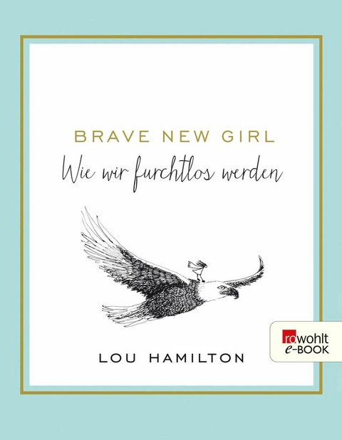 Brave New Girl - Lou Hamilton