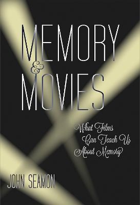 Memory and Movies - John Seamon