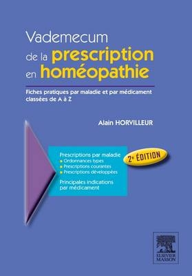 Vademecum de la Prescription En Hom�opathie - Alain Horvilleur