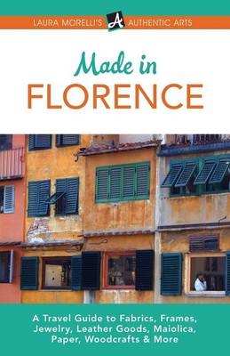 Made in Florence - Laura Morelli