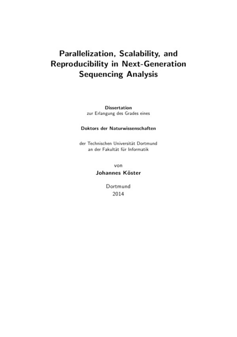 Parallelization, Scalability, and Reproducibility in Next-Generation Sequencing Analysis - Johannes Köster