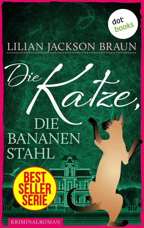 Die Katze, die Bananen stahl - Band 27 -  Lilian Jackson Braun