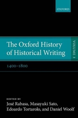 The Oxford History of Historical Writing - 