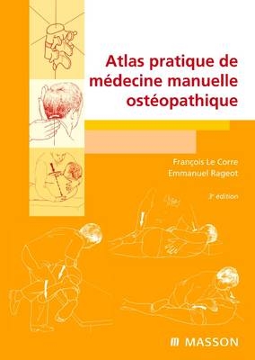 Atlas Pratique de Medecine Manuelle Osteopathique