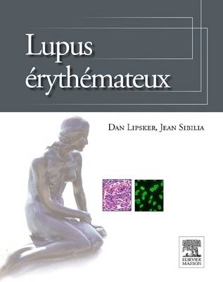 Lupus Erythemateux - Dan Lipsker, Jean Sibilia