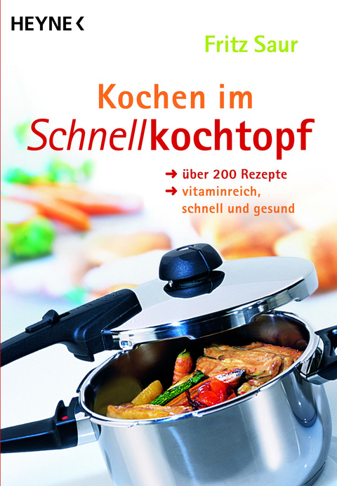 Kochen im Schnellkochtopf - Fritz Saur