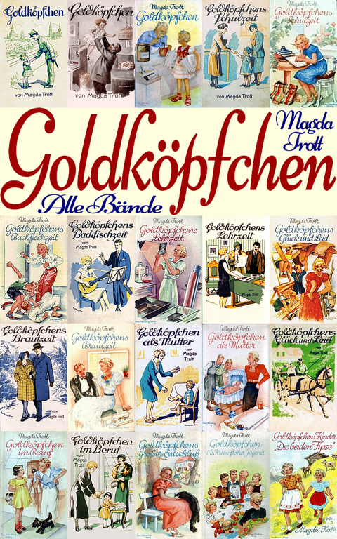 Goldköpfchen -  Magda Trott