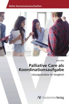 Palliative Care als Koordinationsaufgabe - Elke Held