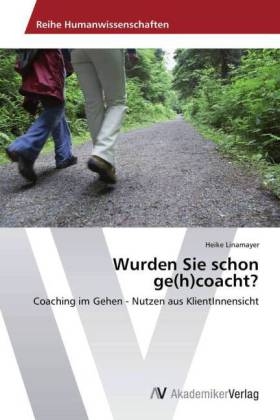 Wurden Sie schon ge(h)coacht? - Heike Linamayer