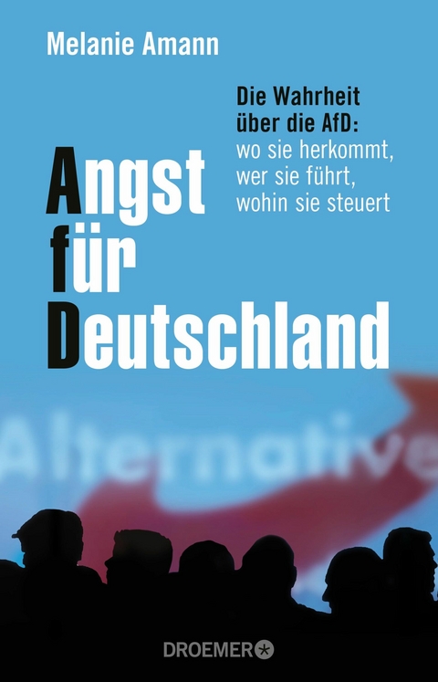 Angst für Deutschland -  Melanie Amann