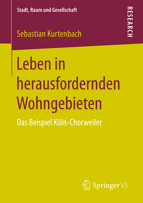 Leben in herausfordernden Wohngebieten - Sebastian Kurtenbach