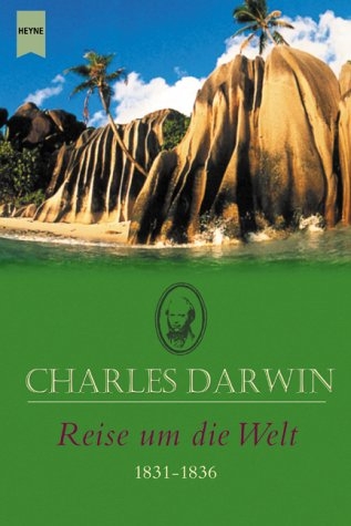 Reise um die Welt 1831-1836 - Charles R. Darwin