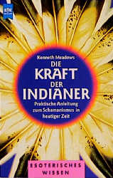 Die Kraft der Indianer - Kenneth Meadows