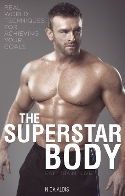 The Superstar Body - Nick Aldis