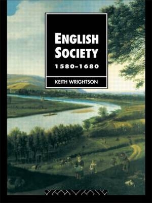 English Society 1580–1680 - Keith Wrightson