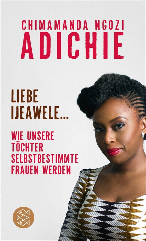 Liebe Ijeawele -  Chimamanda Ngozi Adichie