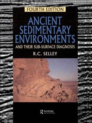 Ancient Sedimentary Environments - Richard C. Selley