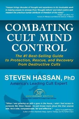 Combatting Cult Mind Control -  Stven Hassan