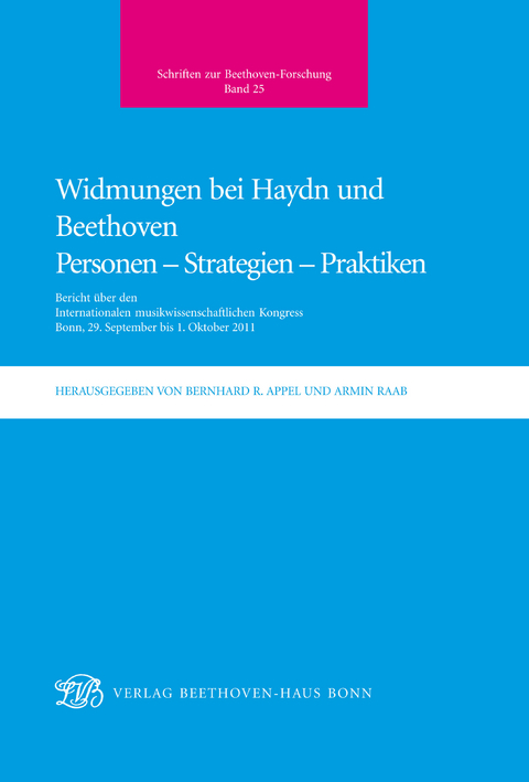 Widmungen bei Haydn und Beethoven. Personen - Strategien - Praktiken - 