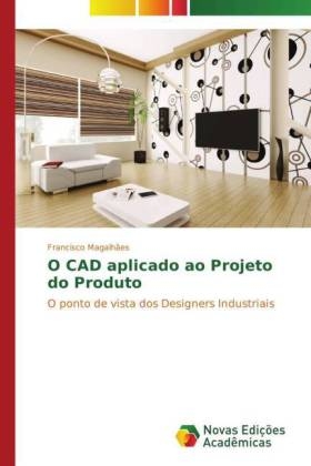 O CAD aplicado ao Projeto do Produto - Francisco MagalhÃ£es