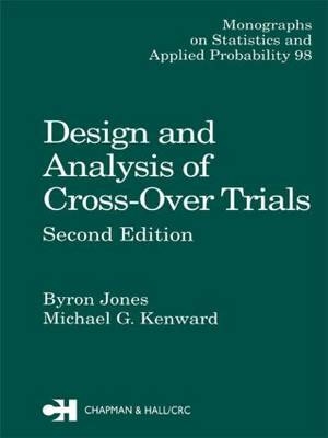 Design and Analysis of Cross-Over Trials - Byron Jones, Michael G. Kenward