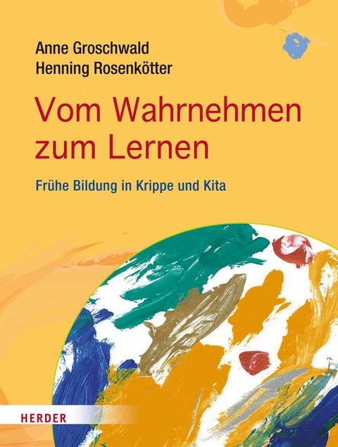 Vom Wahrnehmen zum Lernen - Anne Groschwald, Henning Rosenkötter