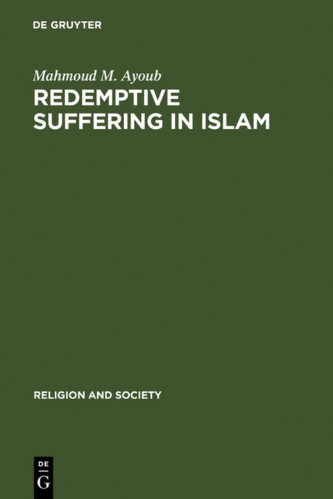 Redemptive Suffering in Islam - Mahmoud M. Ayoub