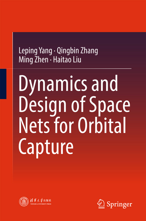 Dynamics and Design of Space Nets for Orbital Capture - Leping Yang, Qingbin Zhang, Ming Zhen, Haitao Liu