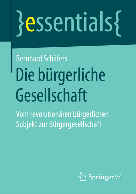 Die bürgerliche Gesellschaft - Bernhard Schäfers
