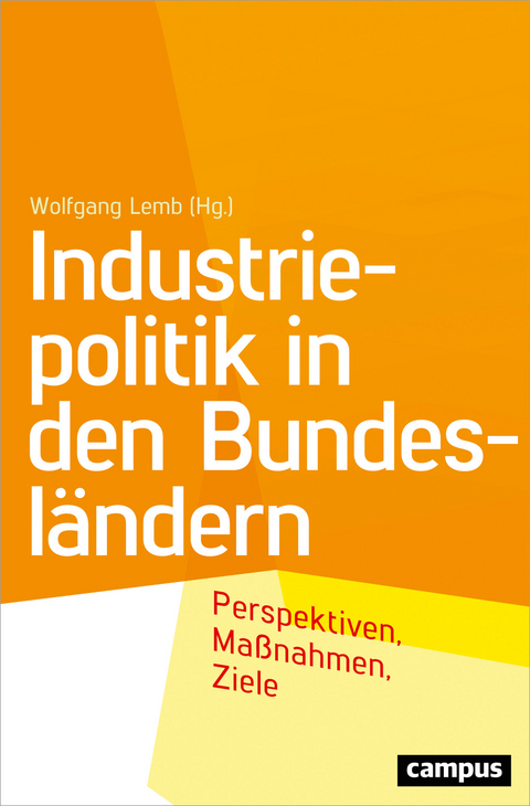 Industriepolitik in den Bundesländern - 