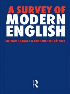 A Survey of Modern English - Stephan Gramley, Michael Pátzold