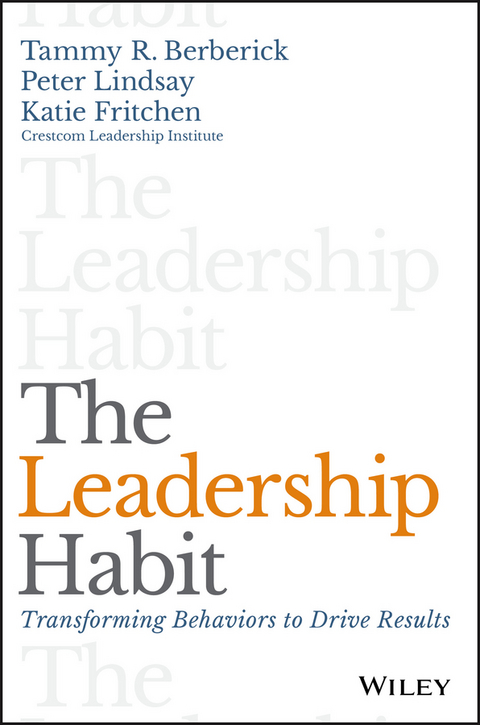 Leadership Habit -  Tammy R. Berberick,  Katie Fritchen,  Peter Lindsay