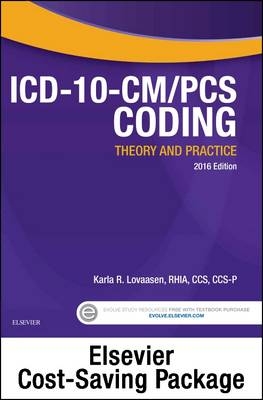 ICD-10-CM/PCS Coding: Theory and Practice, 2016 Edition - Text and Workbook Package - Karla R. Lovaasen